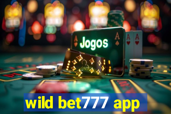 wild bet777 app